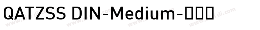 QATZSS DIN-Medium字体转换